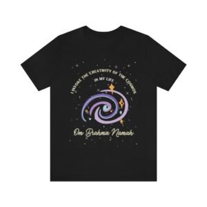 I invoke the creativity of the cosmos in my life Tee