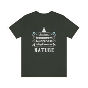 Transparent Awareness is My Essential Nature Tee