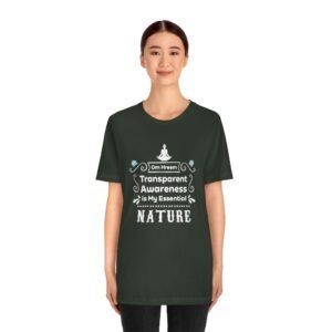 Transparent Awareness is My Essential Nature Tee