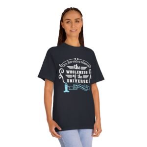 The Wholeness of the Universe is My True Nature Tee