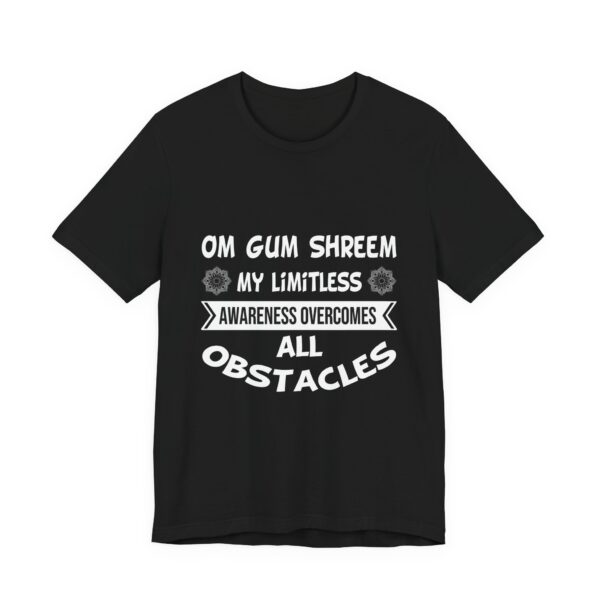 My Limitless Awareness Overcomes All Obstacles Unisex Jersey Short Sleeve Tee - Image 15