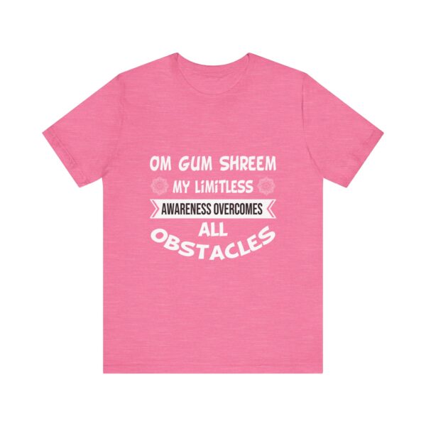 My Limitless Awareness Overcomes All Obstacles Unisex Jersey Short Sleeve Tee - Image 38
