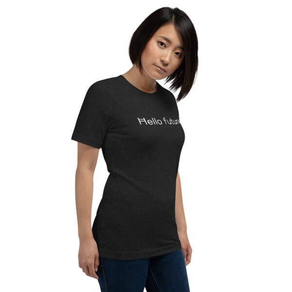 Hello Future Unisex t-shirt - Image 2