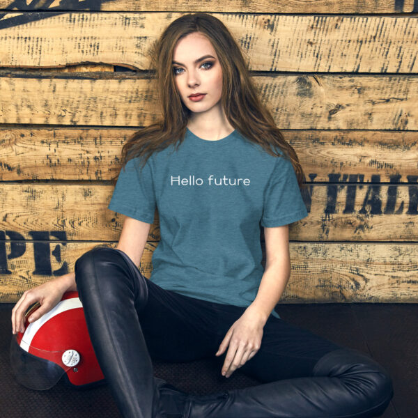 Hello Future Unisex t-shirt - Image 15