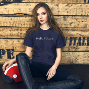 Hello Future Unisex t-shirt